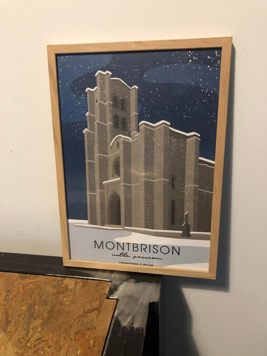 Affiche A3  encadrée "Montbrison ville passion La collégiale Notre Dame"